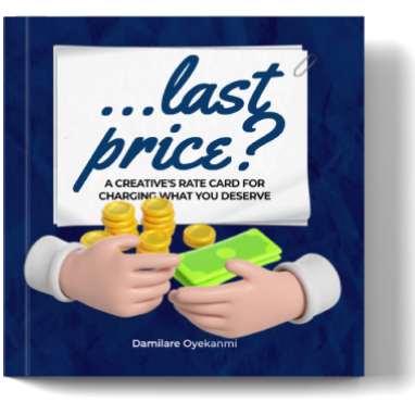 Last Price - A Creative's Rate Card for Charging What You Deserve​