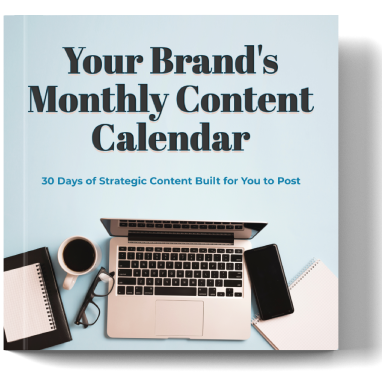your brand monthly content calendar 30 days of strategic content
